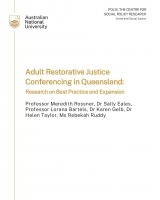 Adult Restorative Justice Conferencing in Queensland: Research on Best Practice and Expansion